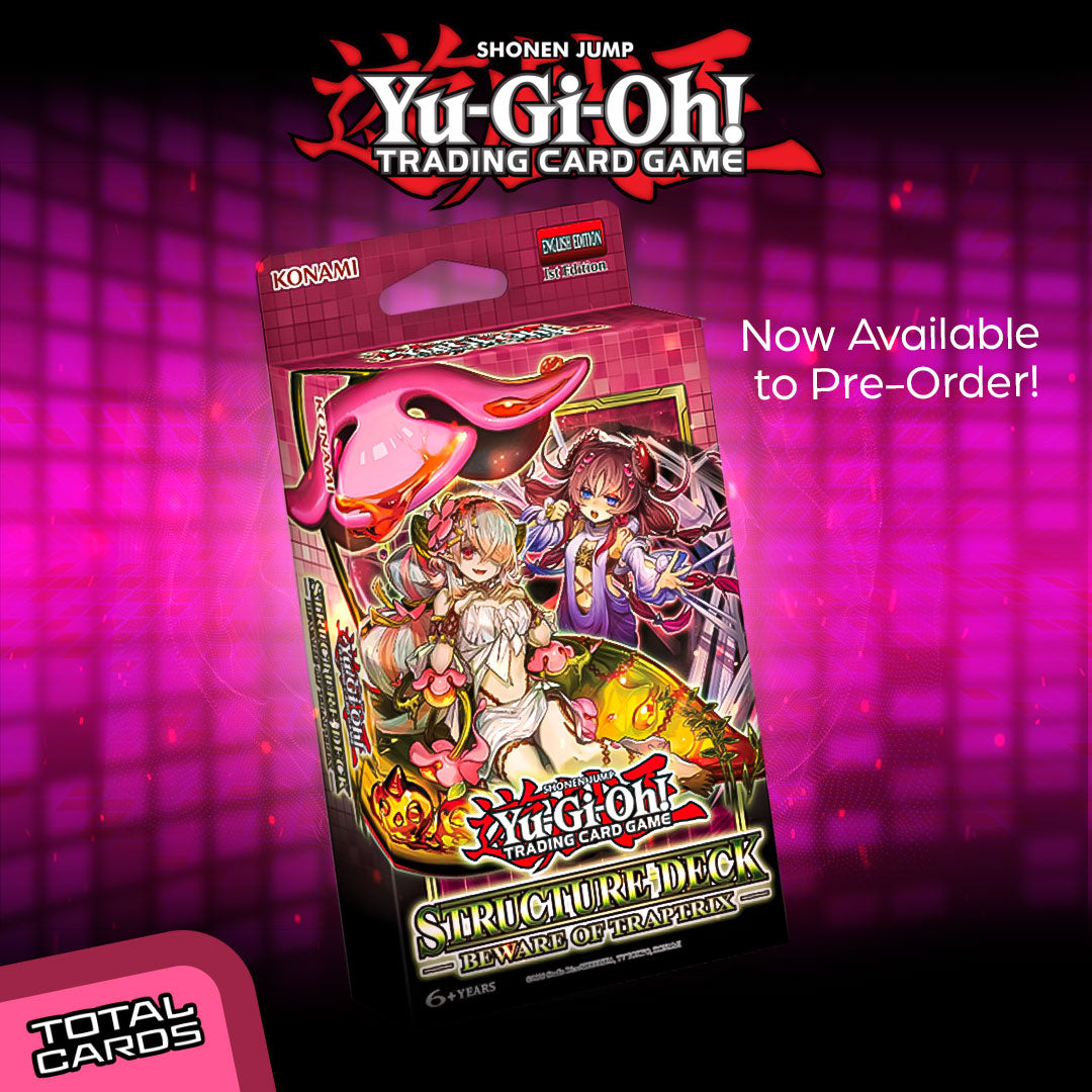 NEW Beware Of Traptrix Structure Deck available to pre-order! NEW Beware Of Traptrix Structure Deck available to pre-order!