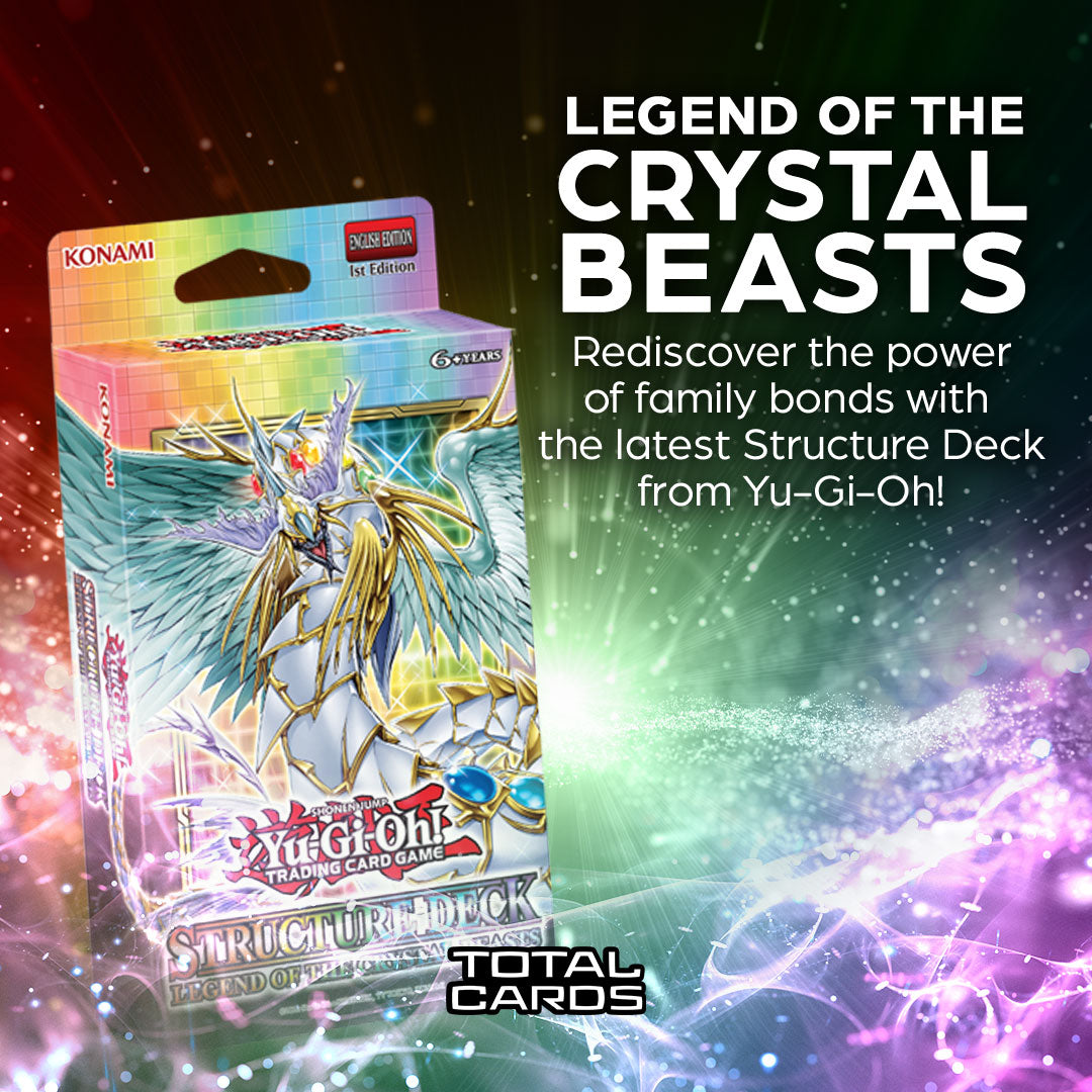 Crystal Beasts return in this epic Structure Deck! Crystal Beasts return in this epic Structure Deck!