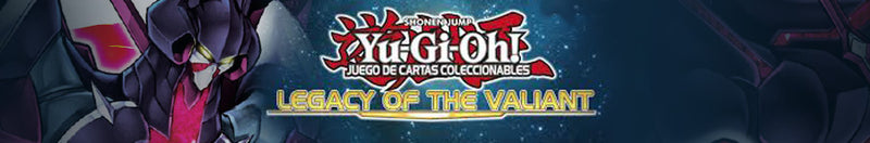 Yu-Gi-Oh! Legacy of the Valiant Deluxe Edition Revealed