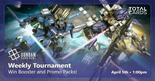 Gundam - Weekly Tournament - Sunday 1pm (05/04/26)
