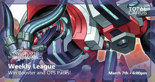 Yu-Gi-Oh! - Weekly League - Saturday 6pm (07/03/26)