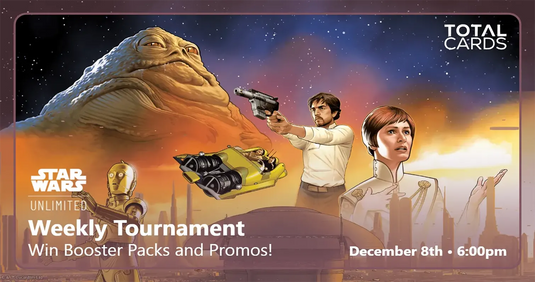Star Wars Unlimited - Weekly Tournament - Monday 6pm (08/12/25)