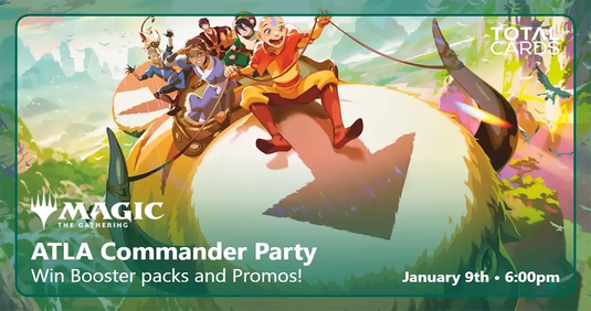 Magic the Gathering - Avatar The Last Airbender Commander Party - Friday 6pm (09/01/26)