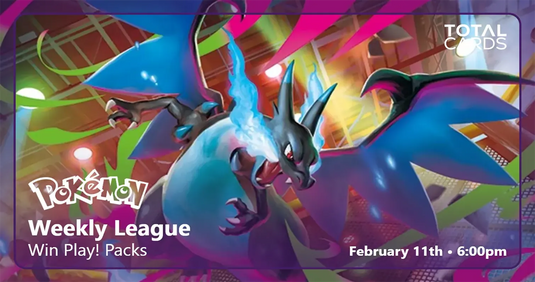 Pokémon - Weekly League Tournament - Wednesday 6pm (11/02/26)