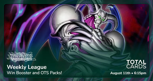 Yu-Gi-Oh! - Weekly League- Tuesday 6.15pm (11/08/26)