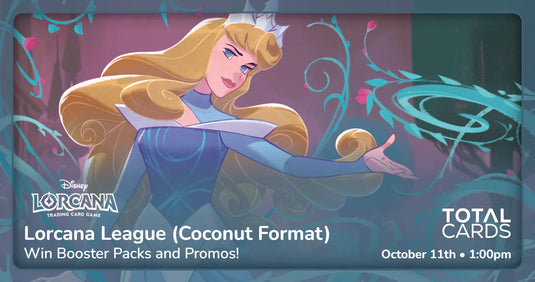 Disney Lorcana - Lorcana League (Coconut Format) - Sunday 1pm (11/10/26)