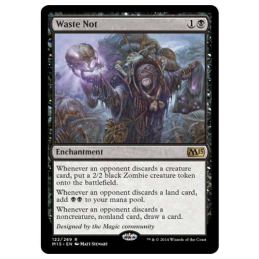 Magic the Gathering - M15 Core Set - Waste Not - 122/269