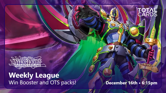 Yu-Gi-Oh! - Weekly League - Tuesday 6.15pm (16/12/25)