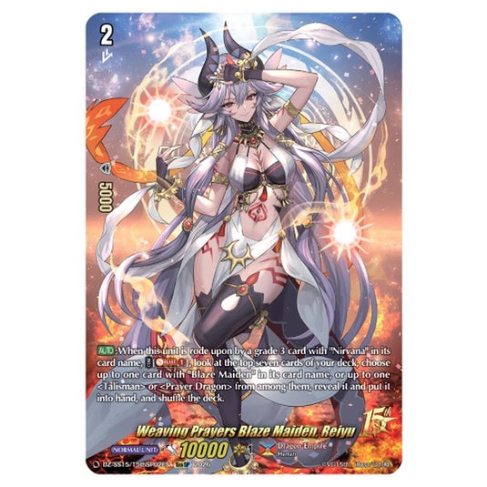 Weaving Prayers Blaze Maiden, Reiyu DZ-SS15/15thSP02EN card from the Cardfight!! Vanguard set The Legendary Vanguards