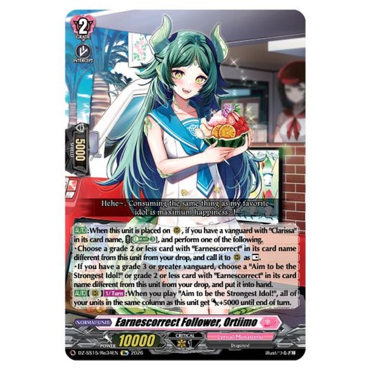 Earnescorrect Follower, Ortiimo DZ-SS15/Re34EN card from the Cardfight!! Vanguard set The Legendary Vanguards