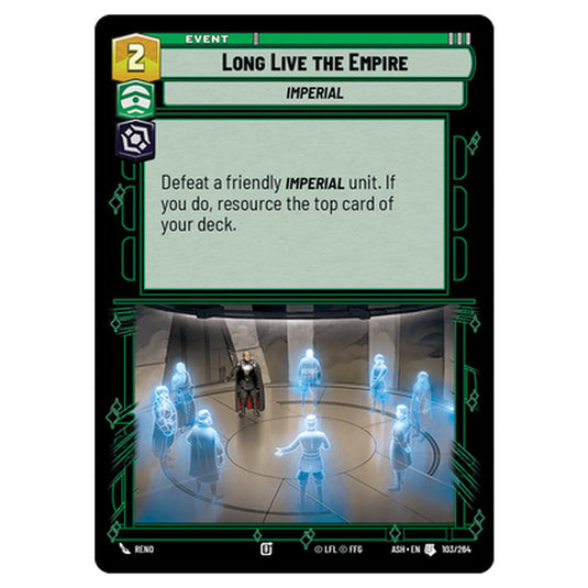 Long Live the Empire card from the Star Wars Unlimited set Ashes of the Empire