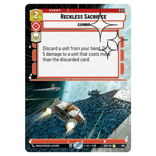 Reckless Sacrifice card from the Star Wars Unlimited set Ashes of the Empire