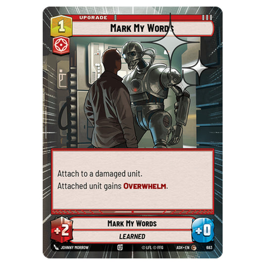 Mark My Words card from the Star Wars Unlimited set Ashes of the Empire
