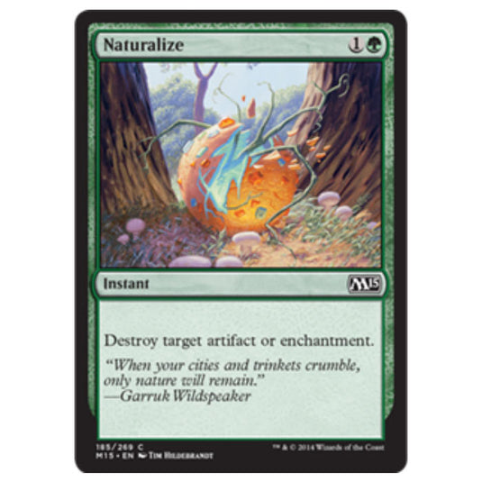 Magic the Gathering - M15 Core Set - Naturalize - 185/269