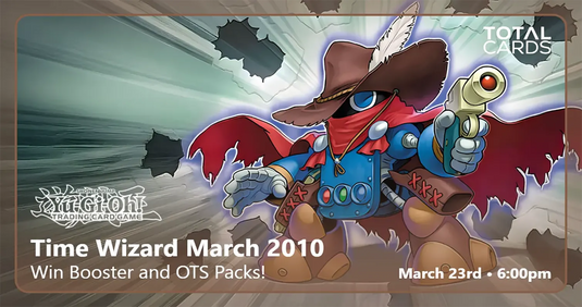 Yu-Gi-Oh! - Time Wizard March 2010 - Monday 6pm (23/03/26)
