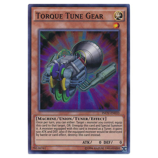 Yu-Gi-Oh! - Invasion - Vengeance - Torque Tune Gear (Super Rare) INOV-EN033