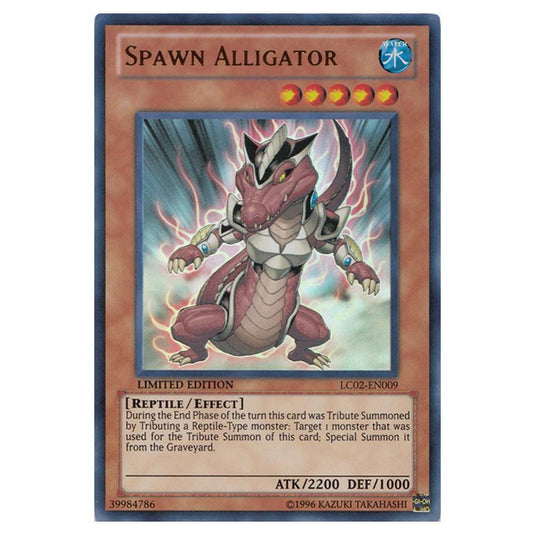 Yu-Gi-Oh! - Legendary Collection 2 - The Duel Academy Years - Spawn Alligator (Ultra Rare) LC02-EN009