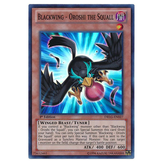 Yu-Gi-Oh! - Dragons of Legend - Blackwing - Oroshi the Squall (Super Rare) DRLG-EN027