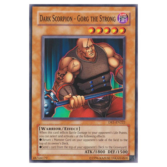 Yu-Gi-Oh! - Dark Revelation Volume 1 - Dark Scorpion - Gorg the Strong (Common) DR1-EN222