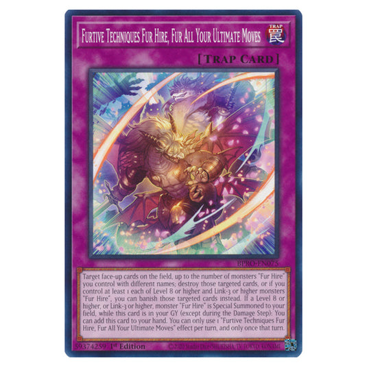 Furtive Techniques Fur Hire, Fur All Your Ultimate Moves BPRO-EN075 card from the Yu-Gi-Oh! set Burst Protocol