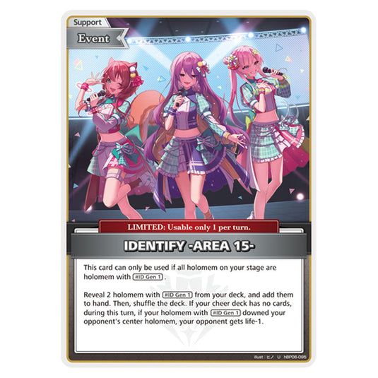 IDENTIFY -AREA 15- is a Support,Event,LIMITED Card From the Hololive Official Card Game Set Ayakashi Vermilion hBP06-095