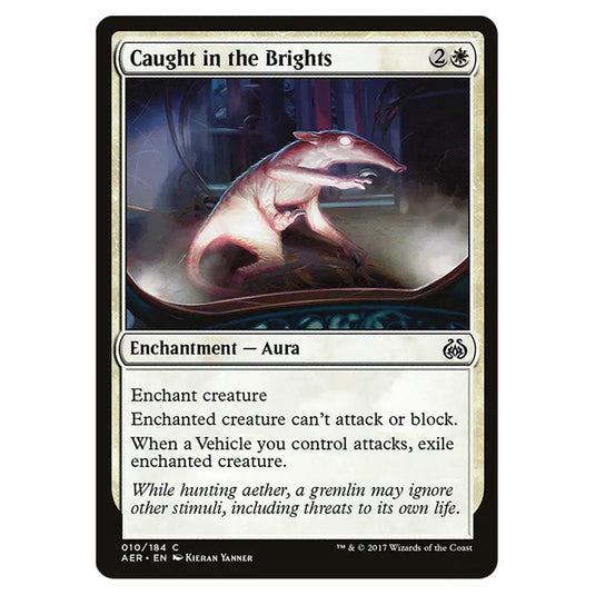 Caught in the Brights 010 card from the Magic The Gathering set Aether Revolt