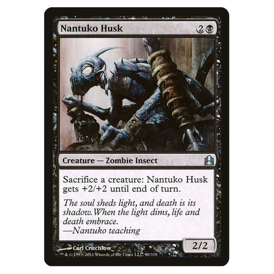 Nantuko Husk 90 card from the Magic The Gathering set Commander 2011