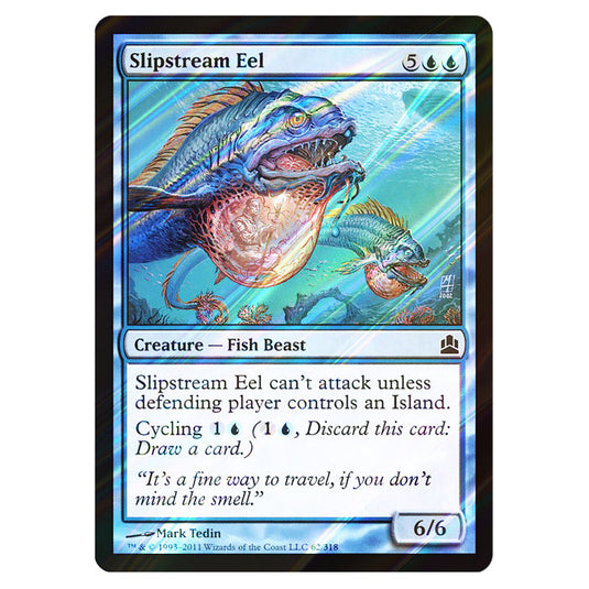Slipstream Eel 62 card from the Magic The Gathering set Commander 2011