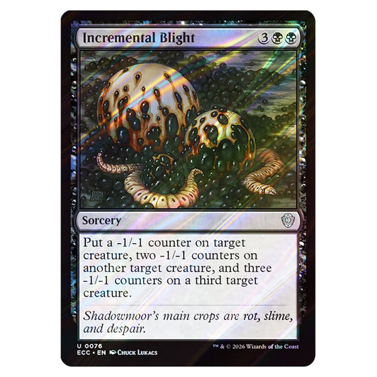 Incremental Blight 0076 card from the Magic The Gathering set Lorwyn Eclipsed Commander