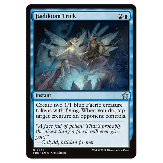 Faebloom Trick 0038 card from the Magic The Gathering set Foundations