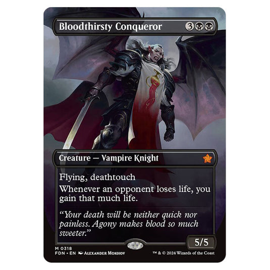 Bloodthirsty Conqueror 0318 card from the Magic The Gathering set Foundations
