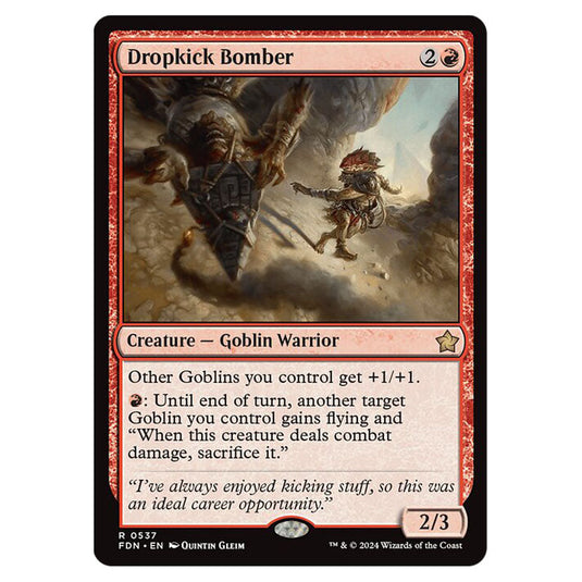 Dropkick Bomber 0537 card from the Magic The Gathering set Foundations