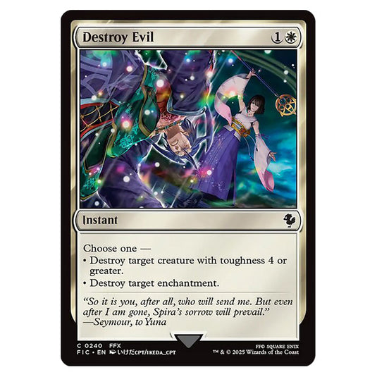 Destroy Evil 0240 card from the Magic The Gathering set Universes Beyond - Final Fantasy - Commander