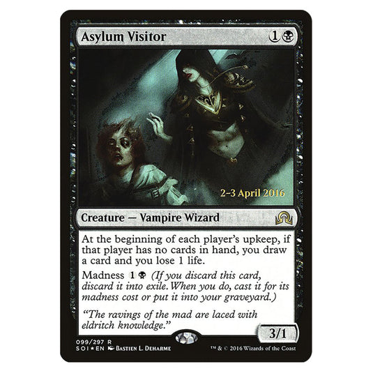 Asylum Visitor 99s card from the Magic The Gathering set Shadows Over Innistrad Promos