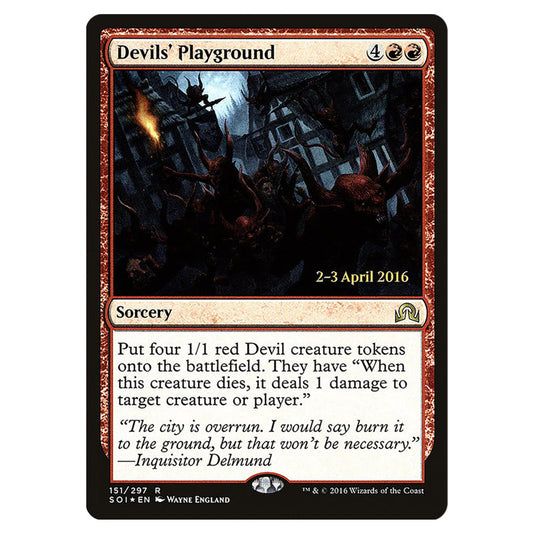 Devils' Playground 151s card from the Magic The Gathering set Shadows Over Innistrad Promos
