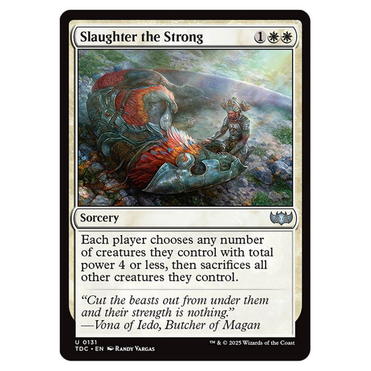 Slaughter the Strong 0131 card from the Magic The Gathering set Tarkir: Dragonstorm Commander