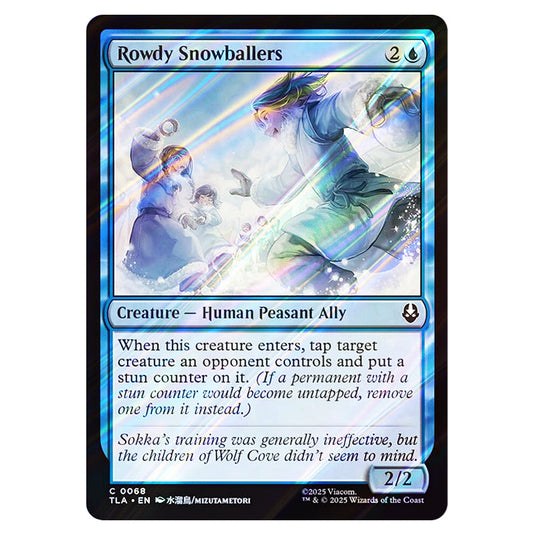 Rowdy Snowballers 0068 card from the Magic The Gathering set Avatar The Last Airbender
