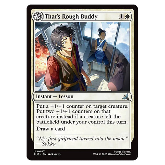That's Rough Buddy 0087 card from the Magic The Gathering set Avatar: The Last Airbender Eternal