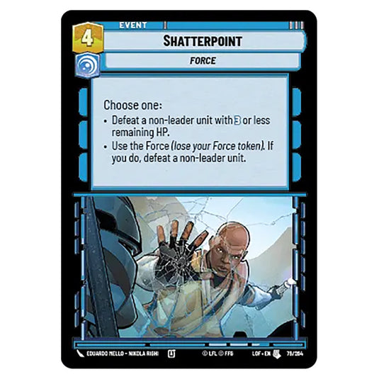 Shatterpoint card from the Star Wars Unlimited set Legends of the Force