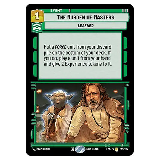 The Burden of Masters card from the Star Wars Unlimited set Legends of the Force