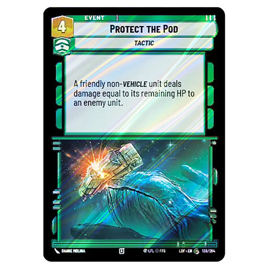 Protect the Pod card from the Star Wars Unlimited set Legends of the Force