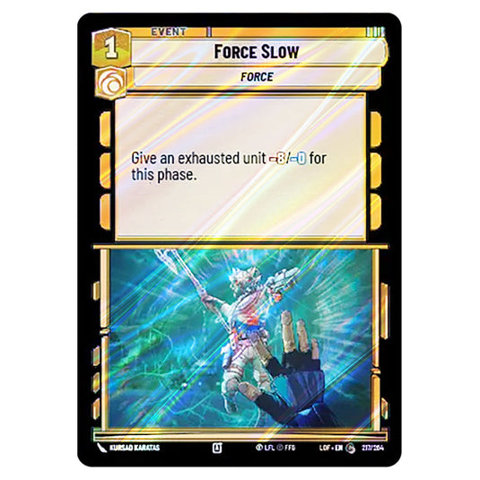 Force Slow card from the Star Wars Unlimited set Legends of the Force