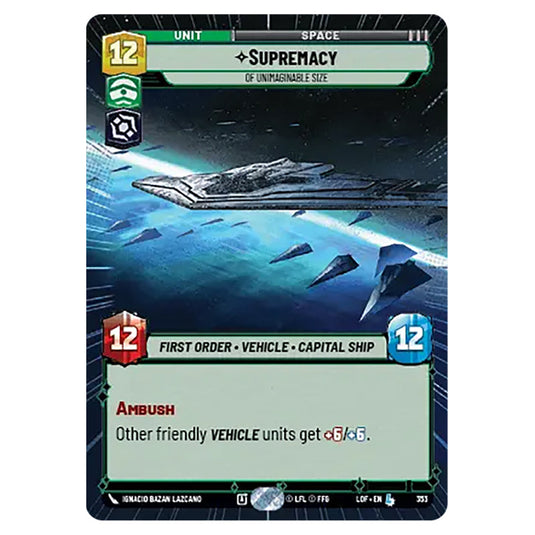 Supremacy Of Unimaginable Size card from the Star Wars Unlimited set Legends of the Force