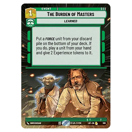 The Burden of Masters card from the Star Wars Unlimited set Legends of the Force