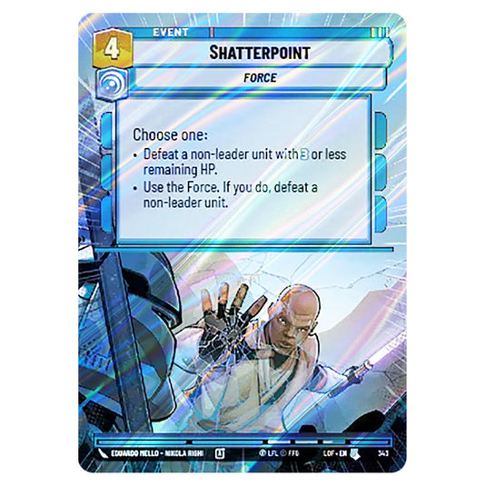 Shatterpoint card from the Star Wars Unlimited set Legends of the Force