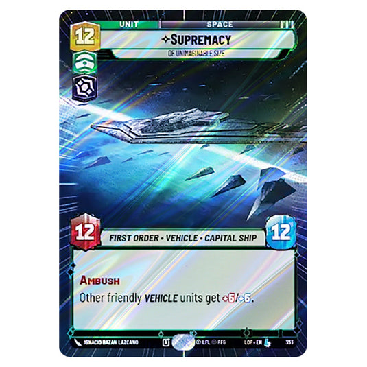 Supremacy Of Unimaginable Size card from the Star Wars Unlimited set Legends of the Force