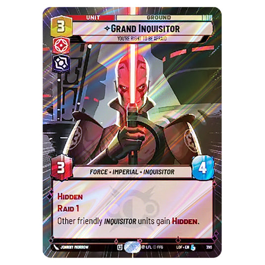 Grand Inquisitor You're Right to Be Afraid card from the Star Wars Unlimited set Legends of the Force