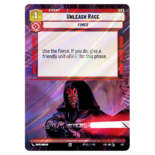 Unleash Rage card from the Star Wars Unlimited set Legends of the Force