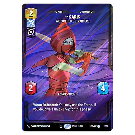 Karis We Don't Like Strangers card from the Star Wars Unlimited set Legends of the Force