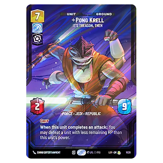 Pong Krell It's Treason, Then card from the Star Wars Unlimited set Legends of the Force
